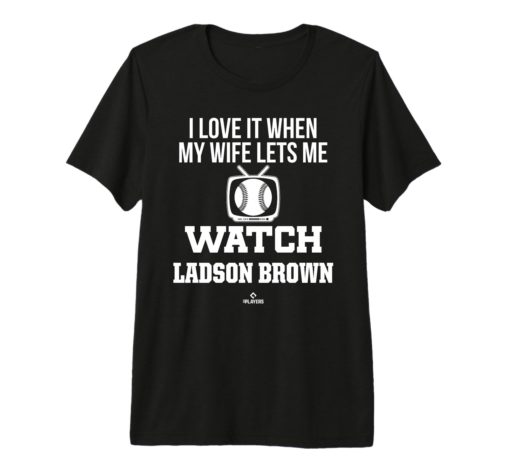 My Wife Lets Me Watch Ladson Brown T-Shirt - Aesthetic Graphic Unisex - T-Shirt, Sweatshirt, Hoodie