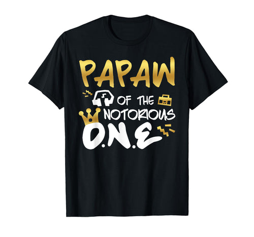 Papaw Notorious One Old School 1St Hip T-Shirt - Graphic Print Men Women - T-Shirt, Sweatshirt, Hoodie