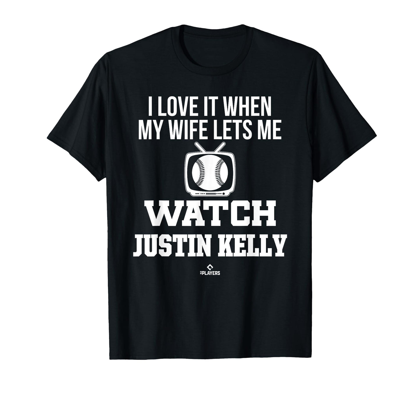 My Wife Lets Me Watch Justin Kelly T-Shirt - Aesthetic Graphic Unisex - T-Shirt, Sweatshirt, Hoodie