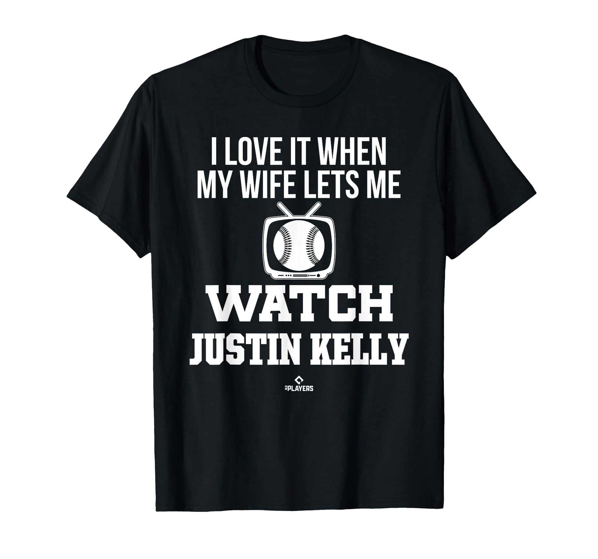 My Wife Lets Me Watch Justin Kelly T-Shirt - Aesthetic Graphic Unisex - T-Shirt, Sweatshirt, Hoodie