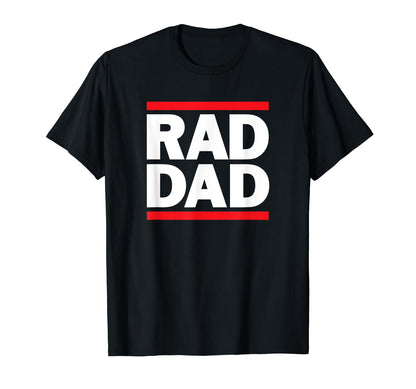 Rad Dad 80S Rap Old School Hip Hop T-Shirt - Minimalist Print Unisex - T-Shirt, Sweatshirt, Hoodie