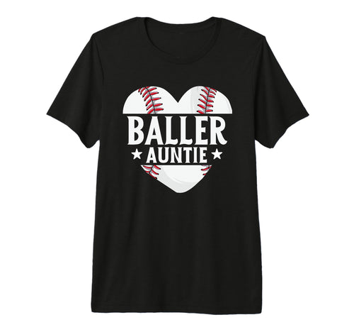 Baseball Aunt Gifts Baller Auntie T-Shirt - Fun Novelty Design Unisex - T-Shirt, Sweatshirt, Hoodie