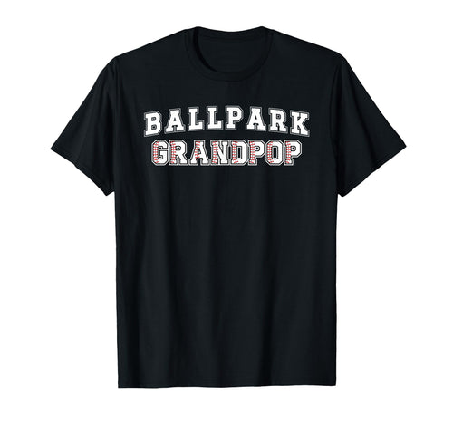 Ballpark Grandpop Baseball Grandpop T-Shirt - Minimalist Print Men Women - T-Shirt, Sweatshirt, Hoodie
