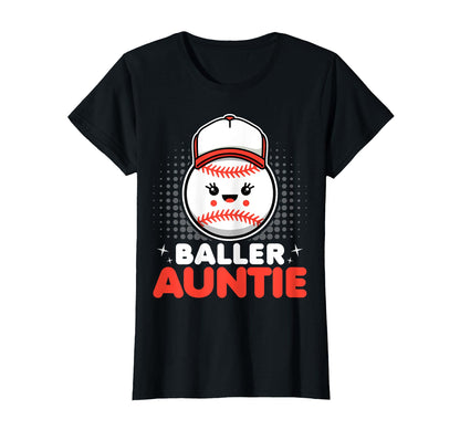 Baseball Lover Aunt Funny Baller T-Shirt - Casual Everyday Wear Unisex - T-Shirt, Sweatshirt, Hoodie