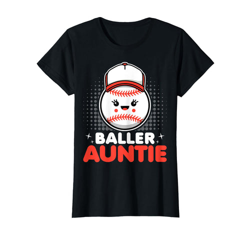 Baseball Lover Aunt Funny Baller T-Shirt - Casual Everyday Wear Unisex - T-Shirt, Sweatshirt, Hoodie