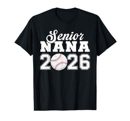 Senior Baseball Nana 2026 Class 2026 T-Shirt - Trendy Graphic for Adults - T-Shirt, Sweatshirt, Hoodie