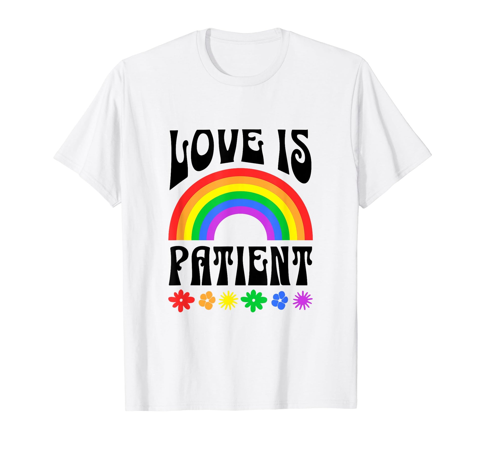 Love Is Patient Colorful Rainbow And T-Shirt - Unique Graphic for Adults - T-Shirt, Sweatshirt, Hoodie