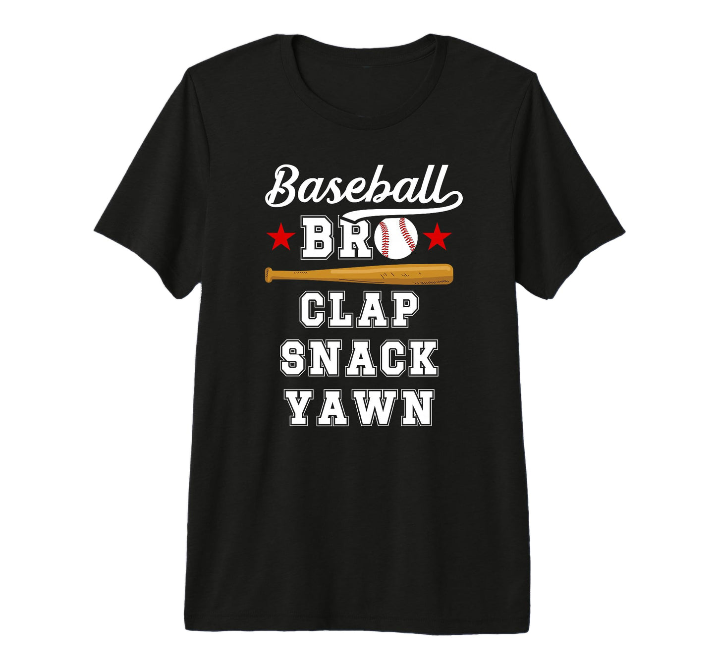 Baseball Bro Clap Snack Yawn T-Shirt - Aesthetic Graphic Men Women - T-Shirt, Sweatshirt, Hoodie