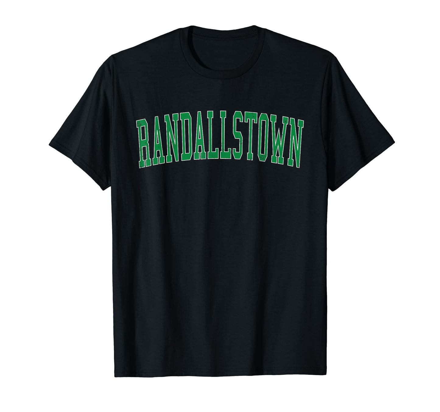 Randallstown Md Distressed Green Varsity T-Shirt - Streetwear Style Unisex - T-Shirt, Sweatshirt, Hoodie