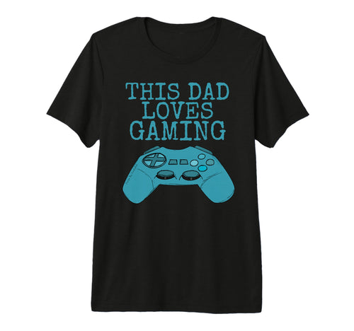 Mens This Dad Loves Gaming Video T-Shirt - Aesthetic Graphic for Adults - T-Shirt, Sweatshirt, Hoodie