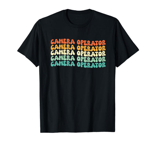 Groovy Camera Operator Job Title T-Shirt - Unique Graphic Men Women - T-Shirt, Sweatshirt, Hoodie