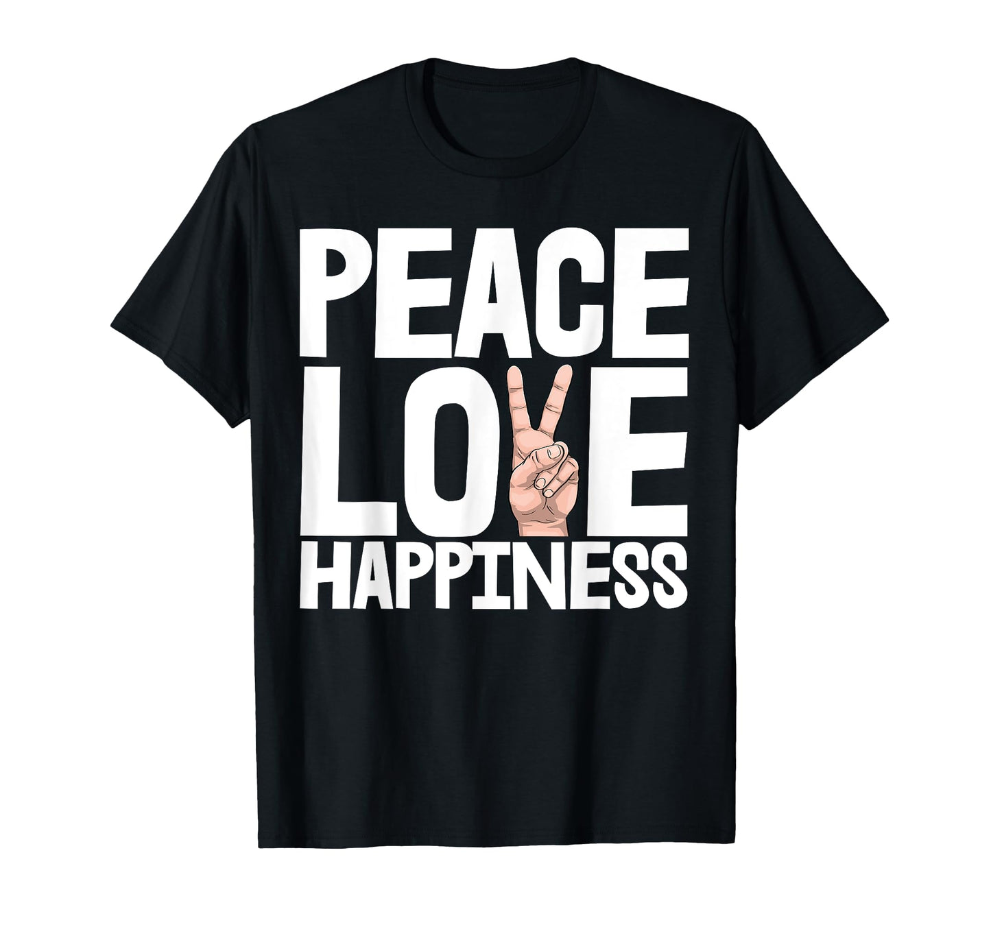 Peace Love Happiness Funny Hand T-Shirt - Aesthetic Graphic Men Women - T-Shirt, Sweatshirt, Hoodie