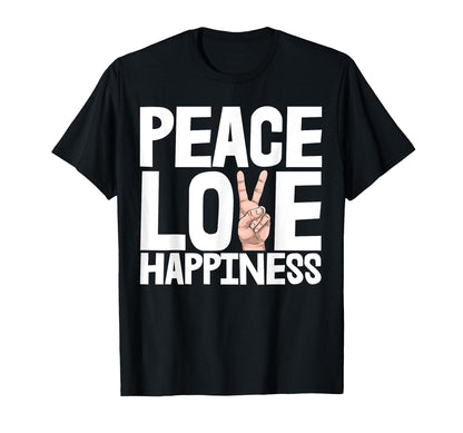 Peace Love Happiness Funny Hand T-Shirt - Aesthetic Graphic Men Women - T-Shirt, Sweatshirt, Hoodie