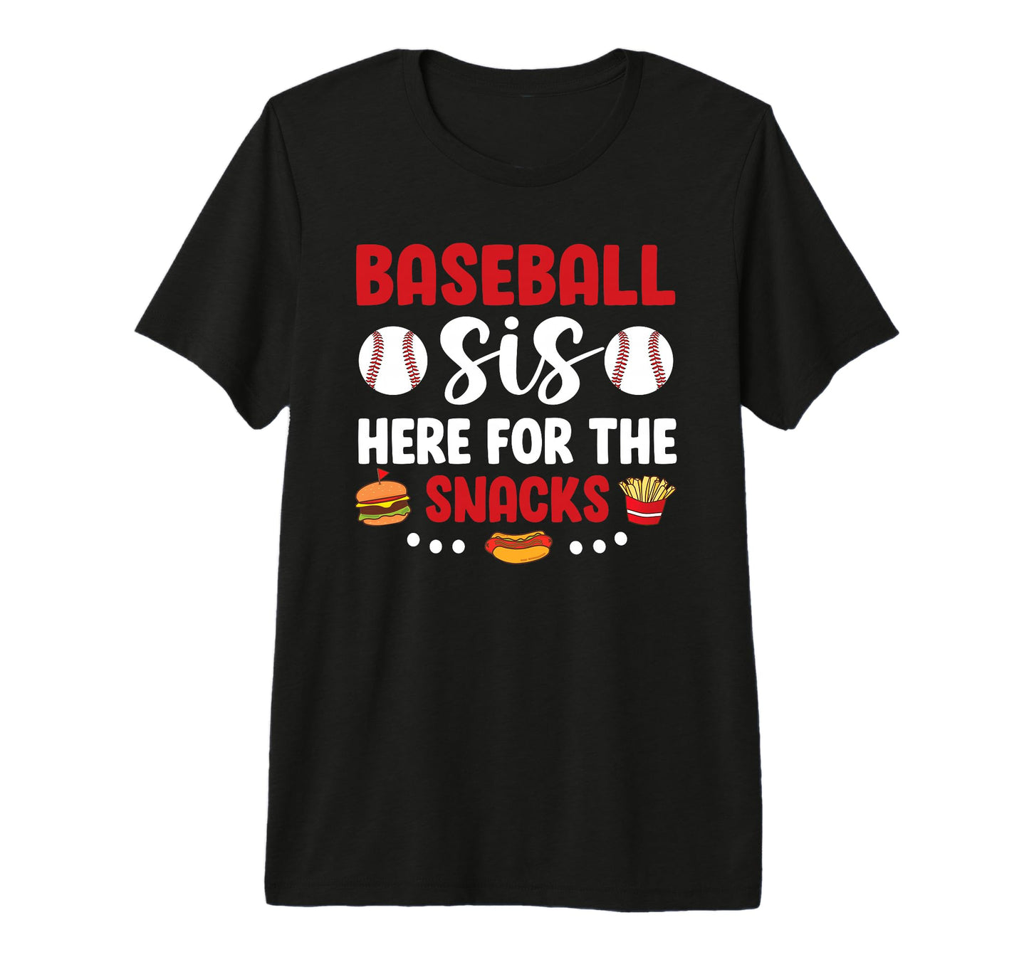 Baseball Sis Funny Baseball Sister T-Shirt - Streetwear Style for Adults - T-Shirt, Sweatshirt, Hoodie