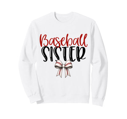 Baseball Sister Coquette Bow Game Day Sweatshirt - Trendy Graphic Unisex - T-Shirt, Sweatshirt, Hoodie