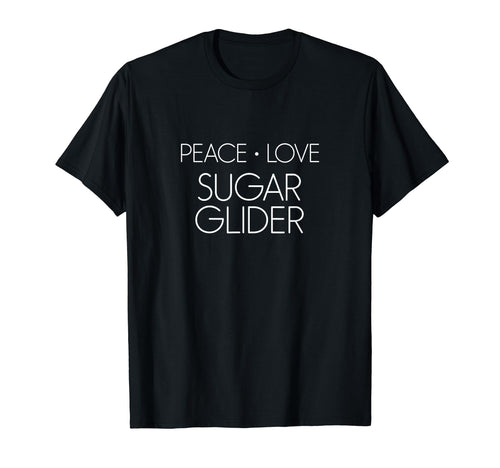 Sugar Glider Peace Love Sugar Glider T-Shirt - Aesthetic Graphic Men Women - T-Shirt, Sweatshirt, Hoodie