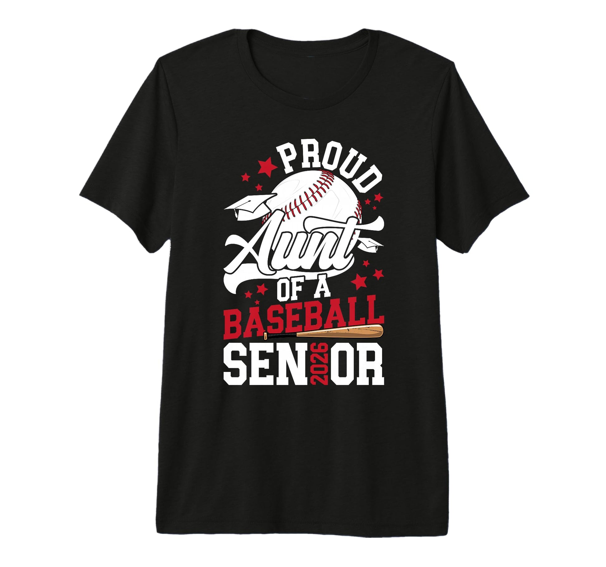 Proud Aunt Baseball Senior Aunt 2026 T-Shirt - Casual Everyday Wear Unisex - T-Shirt, Sweatshirt, Hoodie