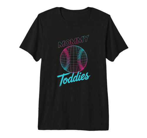 Funny Mommy Toddies Sports Mother Enjoys T-Shirt - Graphic Print Men Women - T-Shirt, Sweatshirt, Hoodie