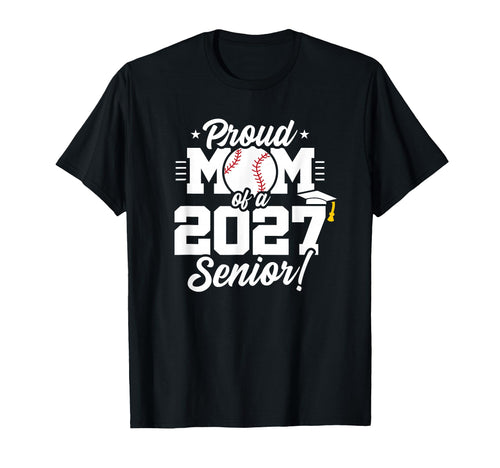 Class 2027 Senior Year Baseball Proud T-Shirt - Trendy Graphic for Adults - T-Shirt, Sweatshirt, Hoodie