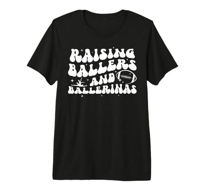 Raising Ballers And Ballerinas T-Shirt - Aesthetic Graphic Men Women - T-Shirt, Sweatshirt, Hoodie