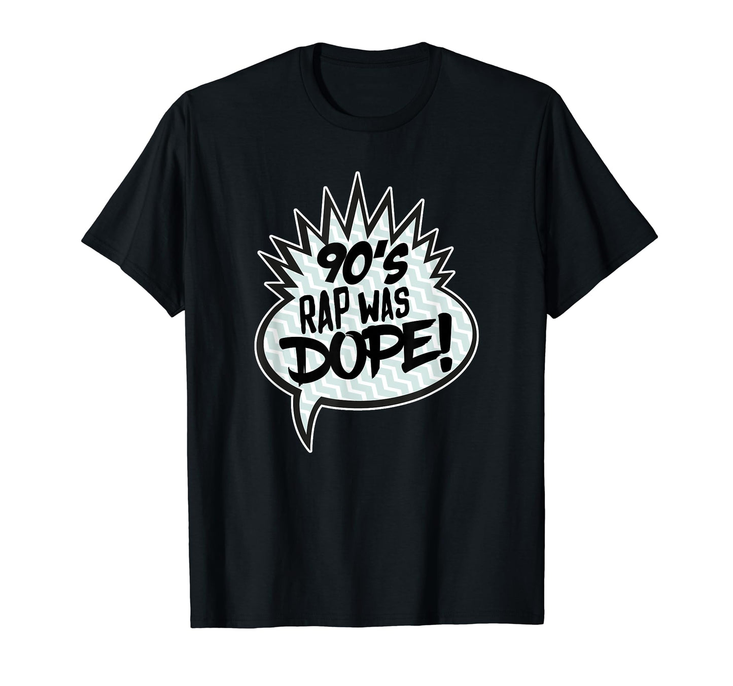 Rap 90S Was Dope Old School 1990S T-Shirt - Casual Everyday Wear Men Women - T-Shirt, Sweatshirt, Hoodie