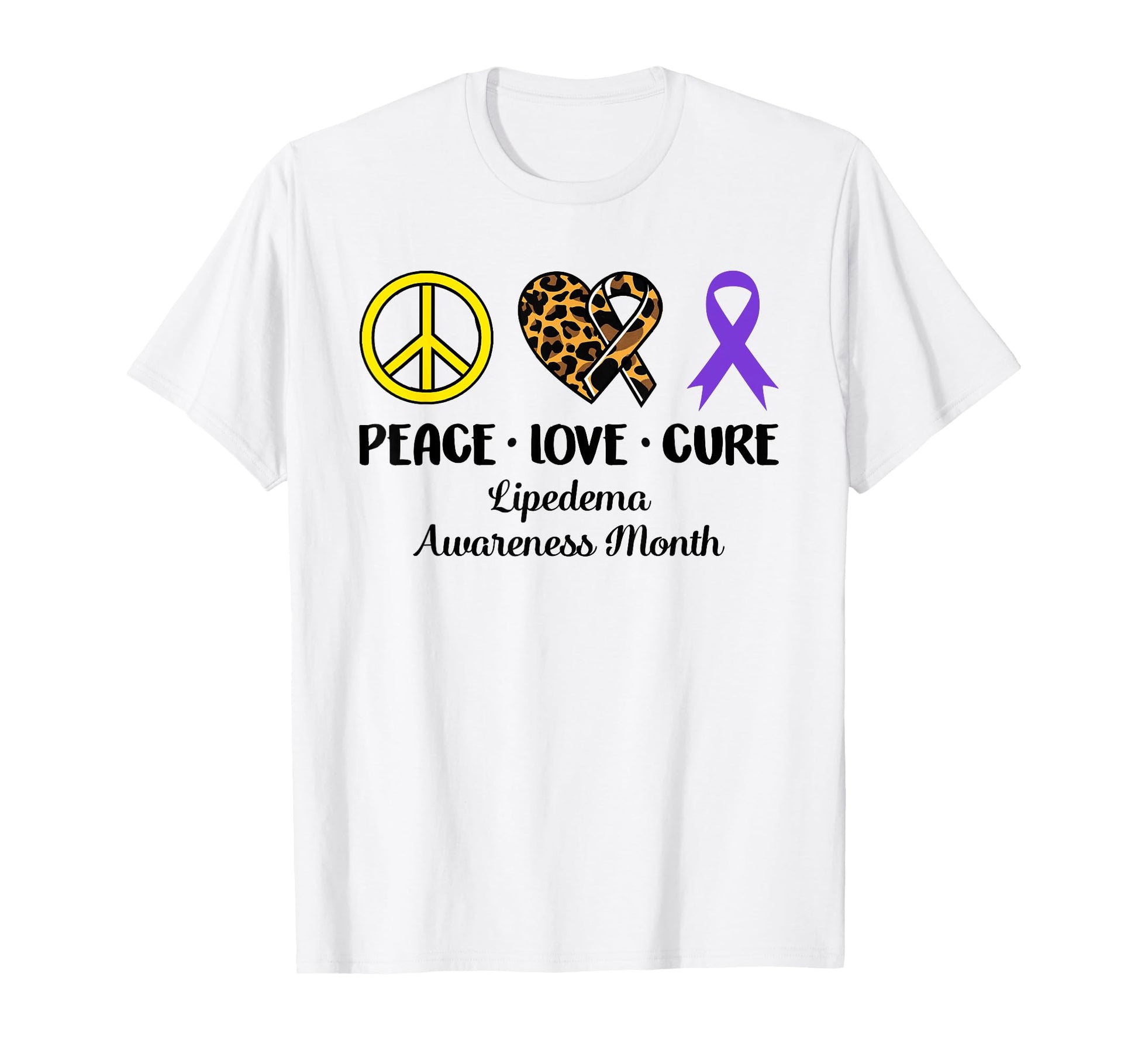 Lipedema Awareness Month Peace Love T-Shirt - Fun Novelty Design Unisex - T-Shirt, Sweatshirt, Hoodie