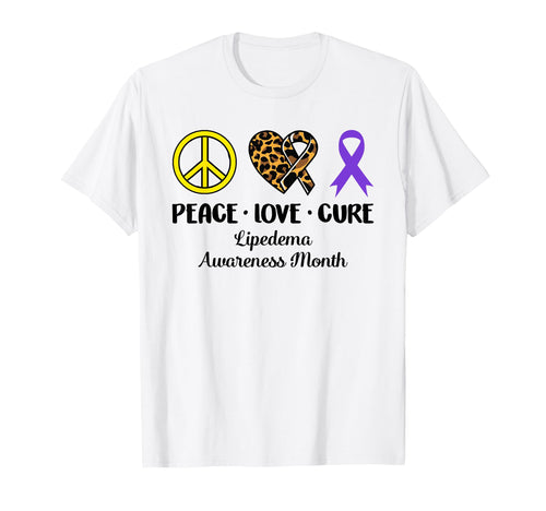Lipedema Awareness Month Peace Love T-Shirt - Fun Novelty Design Unisex - T-Shirt, Sweatshirt, Hoodie