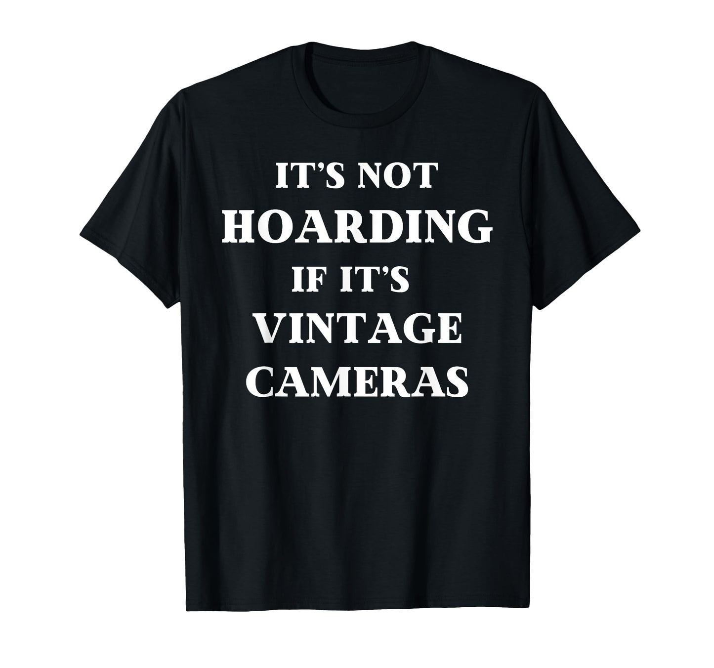 Fun Its Not Hoarding If Its T-Shirt - Casual Everyday Wear for Adults - T-Shirt, Sweatshirt, Hoodie