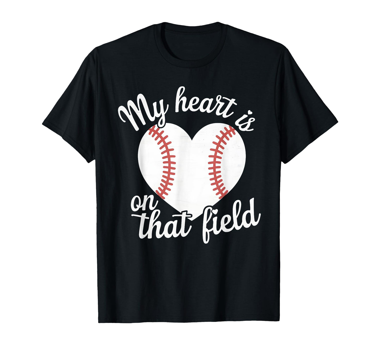 My Heart Is That Field Baseball T-Shirt - Streetwear Style Men Women - T-Shirt, Sweatshirt, Hoodie