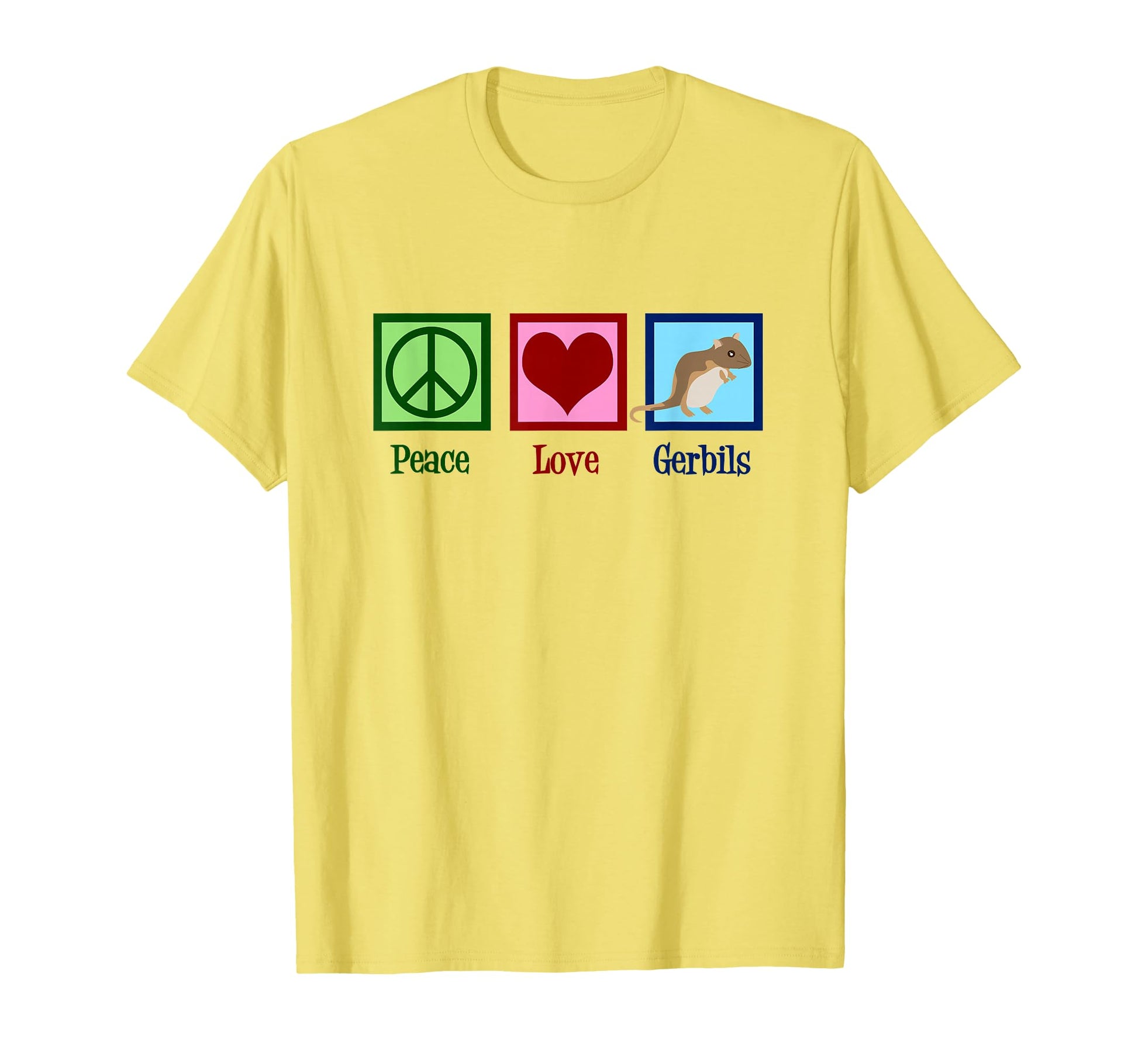 Peace Love Gerbils T-Shirt - Casual Everyday Wear Unisex - T-Shirt, Sweatshirt, Hoodie