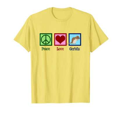 Peace Love Gerbils T-Shirt - Casual Everyday Wear Unisex - T-Shirt, Sweatshirt, Hoodie