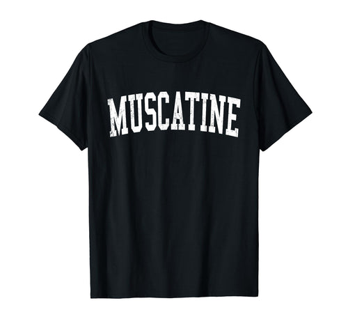 Muscatine Ia Distressed White Varsity T-Shirt - Novelty Apparel for Adults - T-Shirt, Sweatshirt, Hoodie