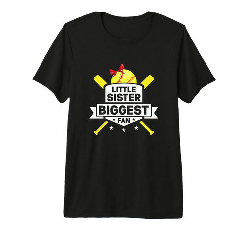 Little Sister Biggest Fan Softball Baseball T-Shirt - Graphic Print Unisex - T-Shirt, Sweatshirt, Hoodie