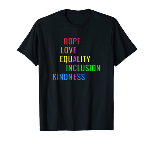 Love Peace Equality And Inclusion T-Shirt - Streetwear Style for Adults - T-Shirt, Sweatshirt, Hoodie