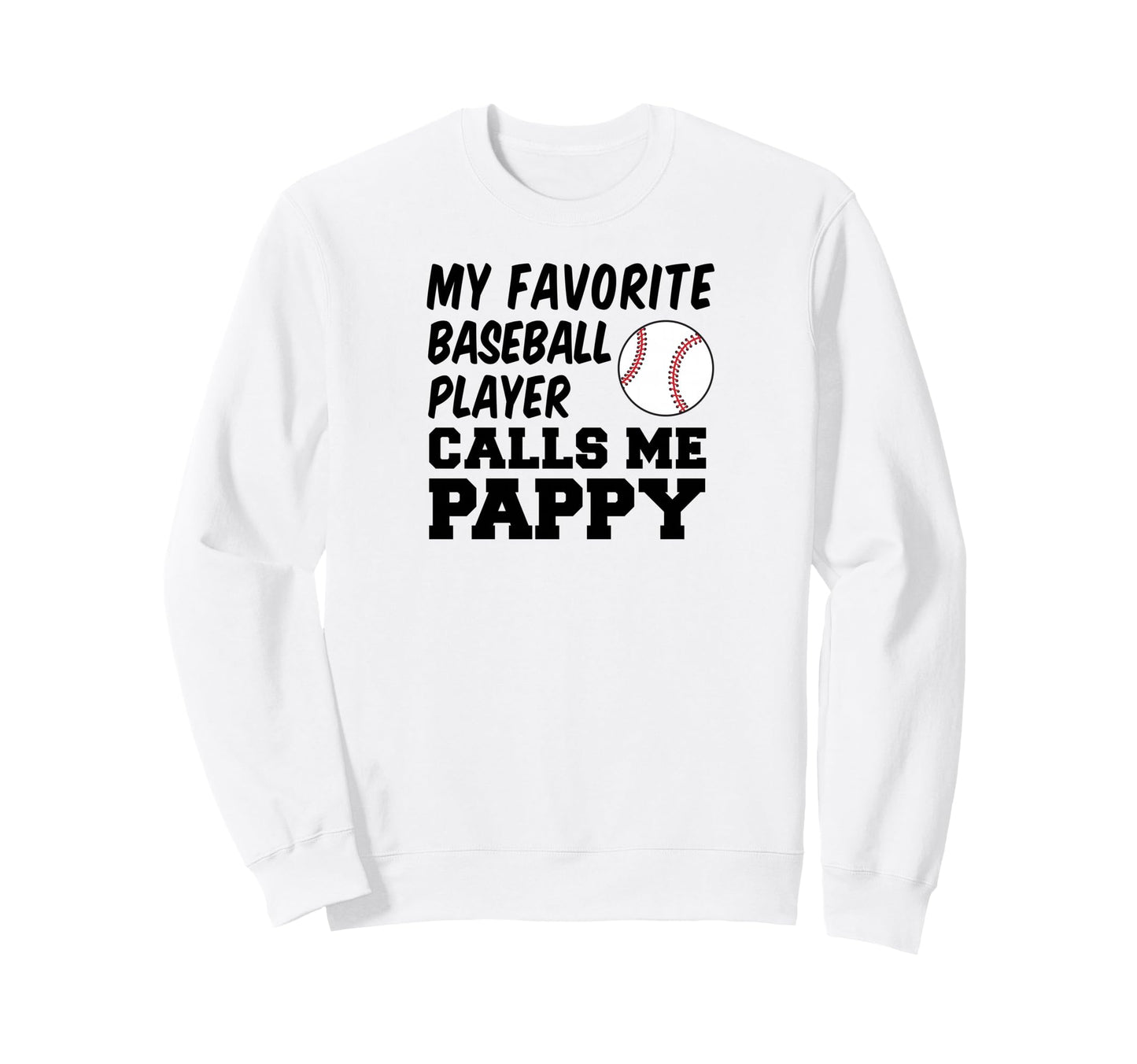 My Favorite Baseball Player Calls Sweatshirt - Streetwear Style Men Women - T-Shirt, Sweatshirt, Hoodie