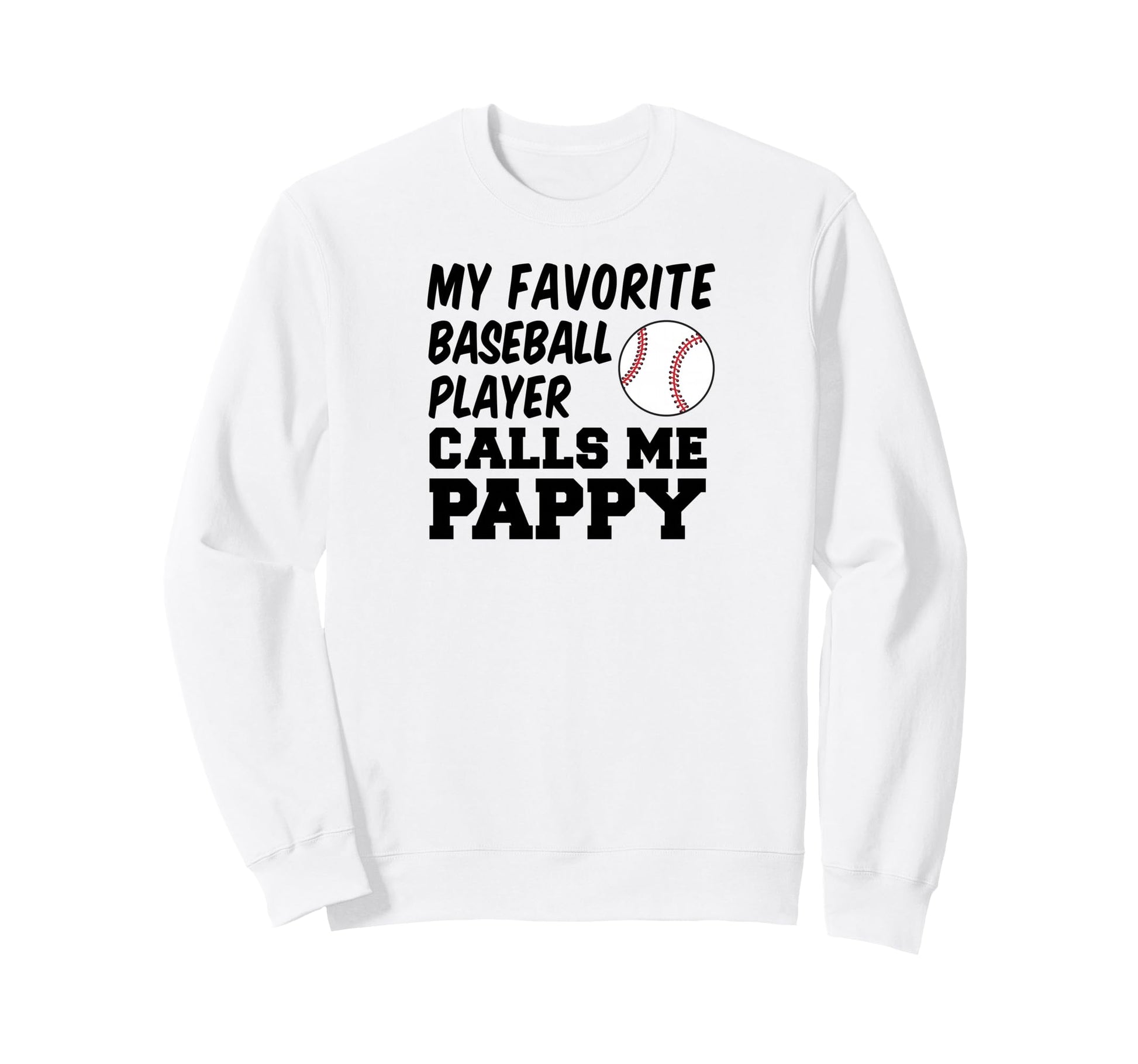 My Favorite Baseball Player Calls Sweatshirt - Streetwear Style Men Women - T-Shirt, Sweatshirt, Hoodie