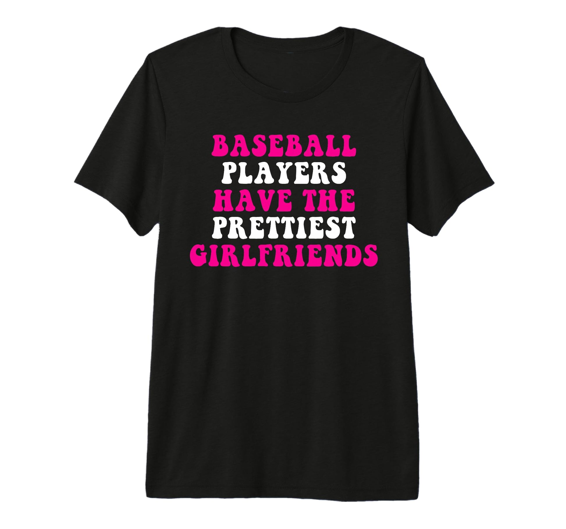 Baseball Players Have Prettiest T-Shirt - Custom Art Print Men Women - T-Shirt, Sweatshirt, Hoodie