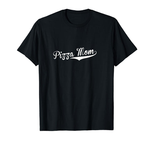 Pizza Mom Baseball Fan T-Shirt - Fun Novelty Design for Adults - T-Shirt, Sweatshirt, Hoodie