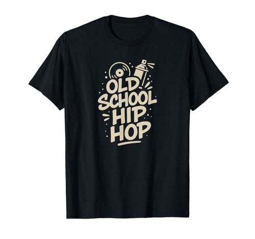 Raised Old School Hip Hop Simple Rap T-Shirt - Fun Novelty Design Unisex - T-Shirt, Sweatshirt, Hoodie