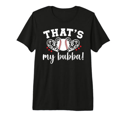 Thats My Bubba Baseball Sister Baseball T-Shirt - Aesthetic Graphic Unisex - T-Shirt, Sweatshirt, Hoodie