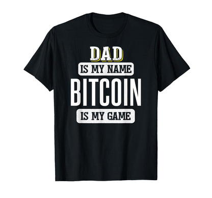 Funny Bitcoin Gift Dad Fathers Day T-Shirt - Minimalist Print Unisex - T-Shirt, Sweatshirt, Hoodie