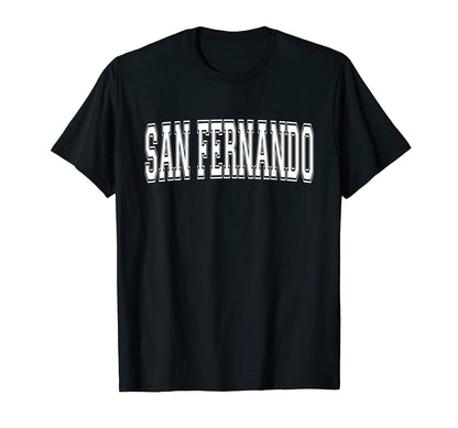 San Fernando Ca California Usa T-Shirt - Aesthetic Graphic for Adults - T-Shirt, Sweatshirt, Hoodie