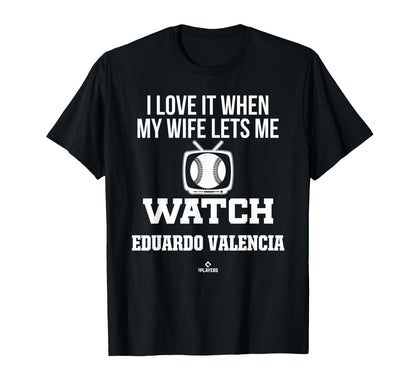 My Wife Lets Me Watch Eduardo Valencia T-Shirt - Custom Art Print Unisex - T-Shirt, Sweatshirt, Hoodie