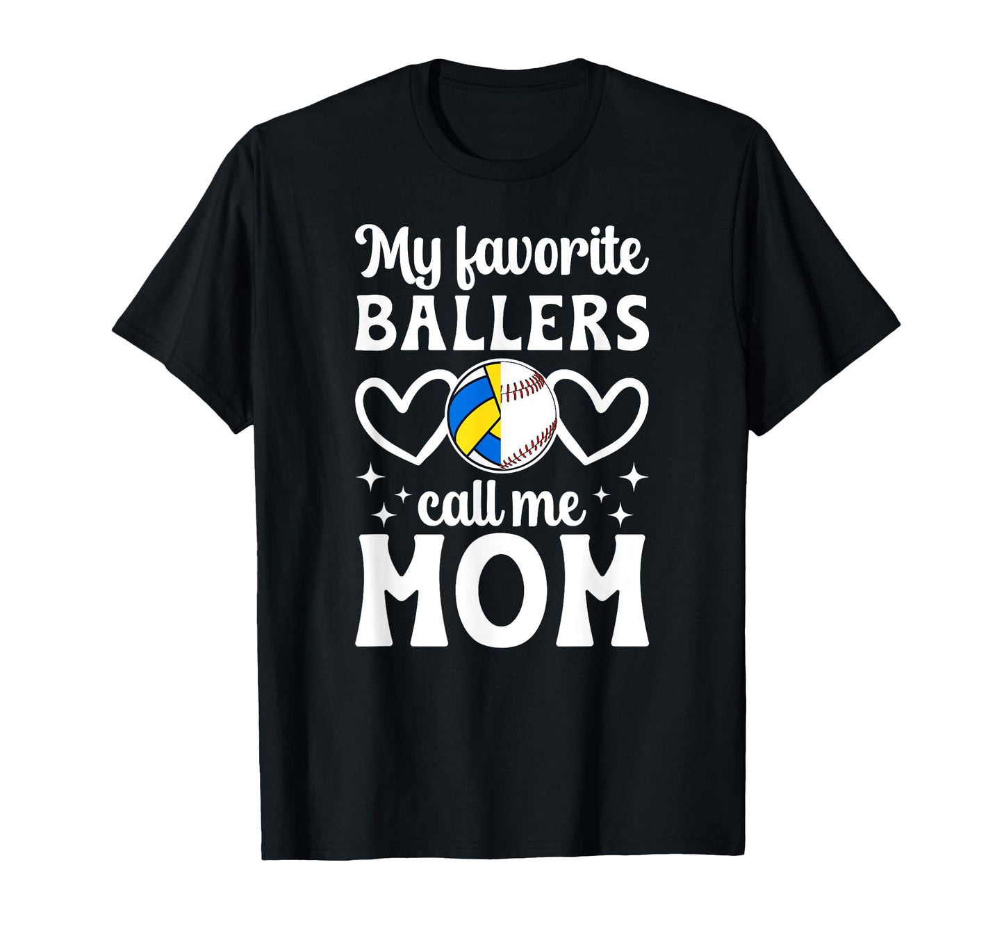 My Favorite Ballers Call Me Mom T-Shirt - Trendy Graphic Men Women - T-Shirt, Sweatshirt, Hoodie