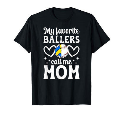 My Favorite Ballers Call Me Mom T-Shirt - Trendy Graphic Men Women - T-Shirt, Sweatshirt, Hoodie