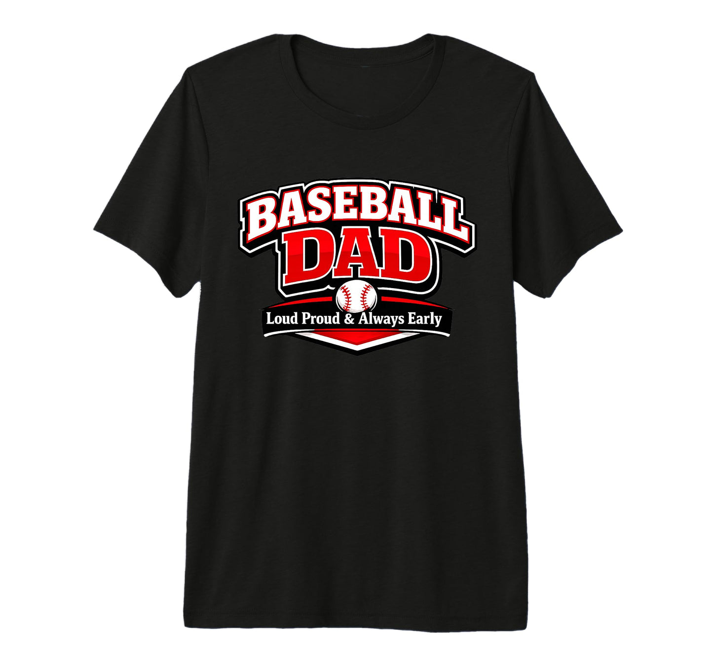 Mens Funny Baseball Dad Loud Proud T-Shirt - Custom Art Print for Adults - T-Shirt, Sweatshirt, Hoodie