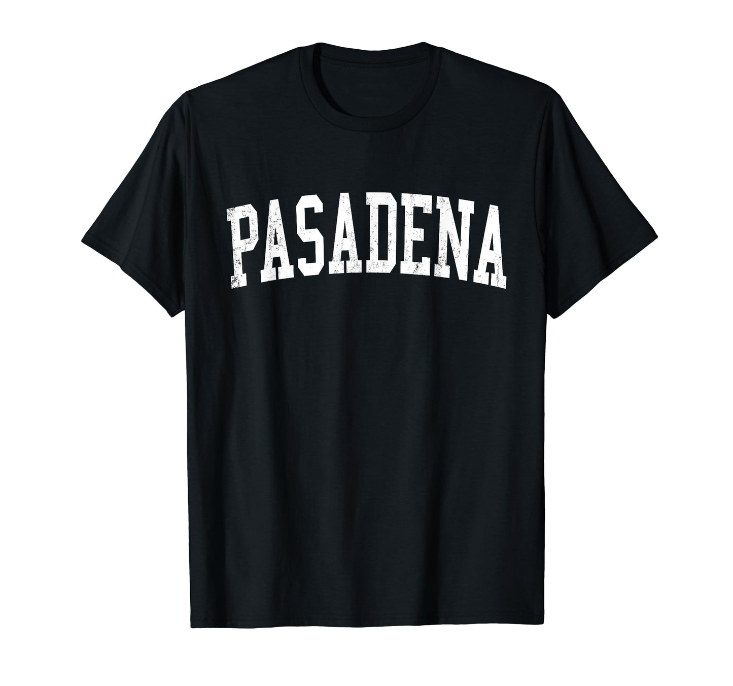 Pasadena Tx Distressed White Varsity T-Shirt - Casual Everyday Wear Unisex - T-Shirt, Sweatshirt, Hoodie
