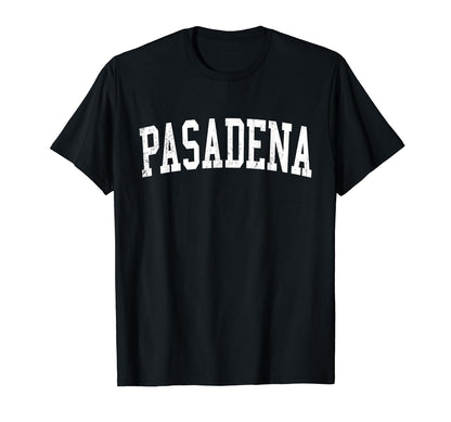 Pasadena Tx Distressed White Varsity T-Shirt - Casual Everyday Wear Unisex - T-Shirt, Sweatshirt, Hoodie