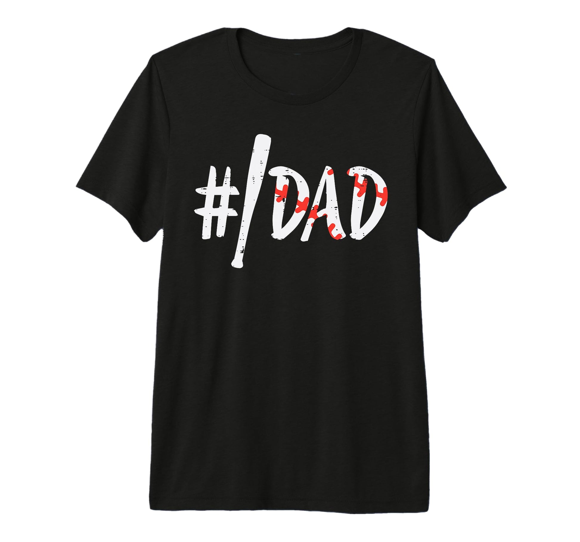 Hashtag Baseball Bat Dad Fathers Day T-Shirt - Streetwear Style Unisex - T-Shirt, Sweatshirt, Hoodie