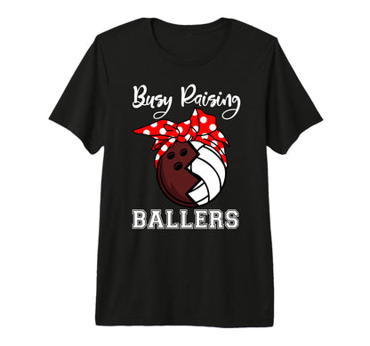 Busy Raising Ballers Funny Bowling T-Shirt - Trendy Graphic Men Women - T-Shirt, Sweatshirt, Hoodie